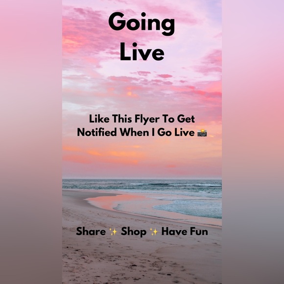 Other - LIKE this flyer to be notified when I go live 🛍️